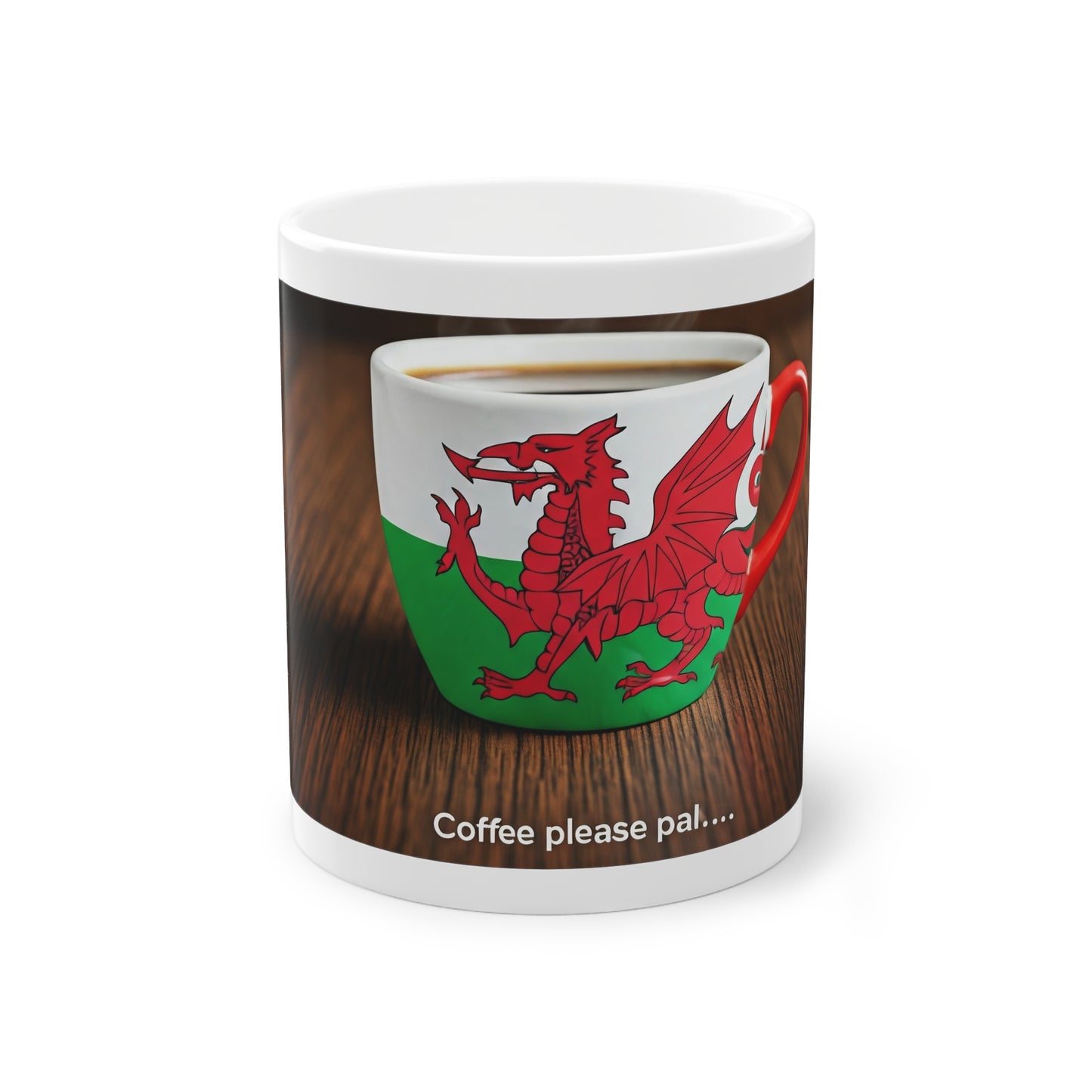 Coffee Mug - Wales Coffee Cup Espresso Coffee Please Pal Saying Banter Welsh Humour